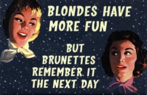 Edie Sedgwick: Cartoon poster with caption, 'Blondes have more fun, but brunettes remember it the next day' 